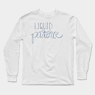 Liquid Patience Long Sleeve T-Shirt